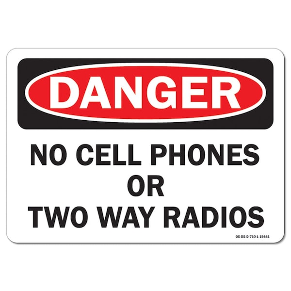 Safety Sign, OSHA Danger, 18" Height, Aluminum, No Cell Phones or Two Way Radios, Landscape